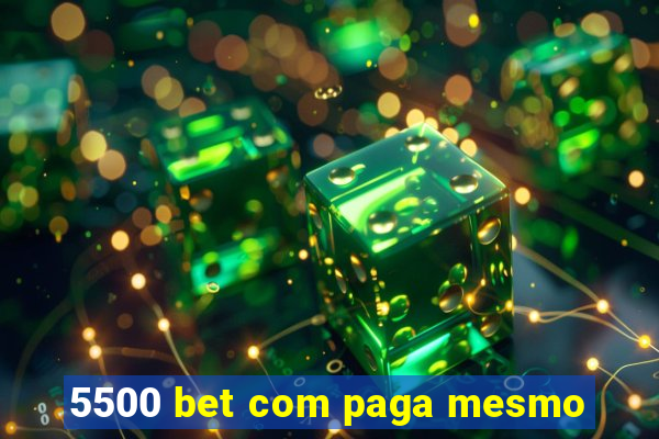 5500 bet com paga mesmo